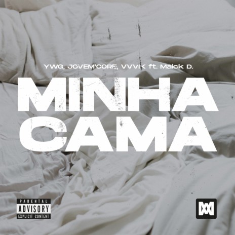 Minha Cama (feat. Maick D.) | Boomplay Music