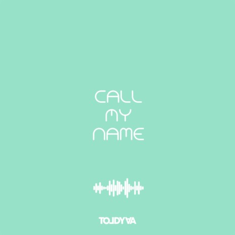 Call My Name | Boomplay Music