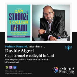 Davide Algeri, intervista all'autore de Capi stronzi e colleghi infami,  IP 2023, Podcast