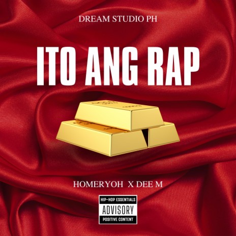 ITO ANG RAP ft. Homeryoh & Dee M | Boomplay Music