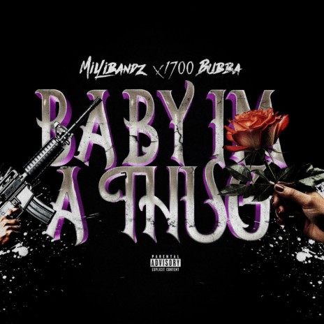 Baby Im A Thug ft. 1700Bubba | Boomplay Music