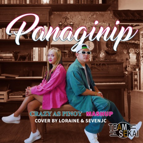 Panaginip Mashup ft. SevenJC & Loraine | Boomplay Music