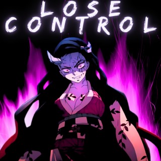 Lose Control (Nezuko) lyrics | Boomplay Music
