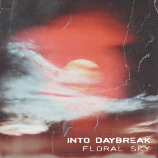 Into Daybreak