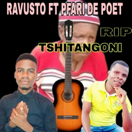 RIP MAKHULU VHO-TSHITANGONI ft. Pfari de poet
