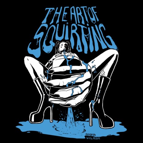 The Art Of Squirting (Revisited - Single Version 2022) | Boomplay Music