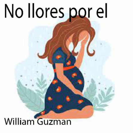 No llores por el | Boomplay Music