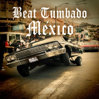 Beat Tumbado México