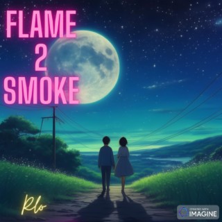 Flame 2 Smoke