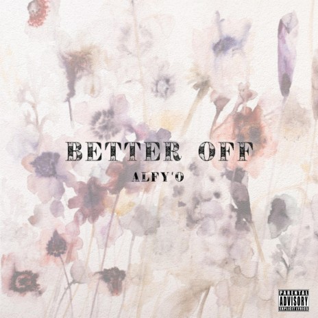 Better Off | Boomplay Music