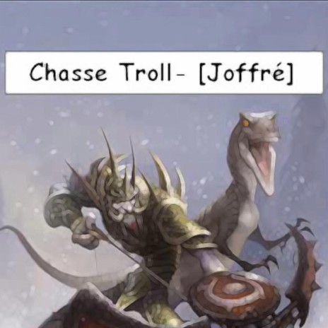 Chasse Troll | Boomplay Music