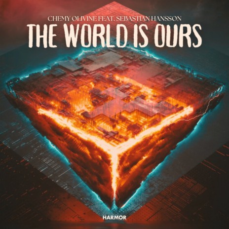 The World Is Ours ft. Sebastian Hansson | Boomplay Music