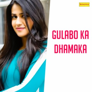 Gulabo Ka Dhamaka