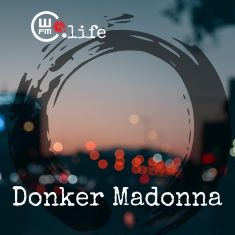 Donker Madonna | Boomplay Music