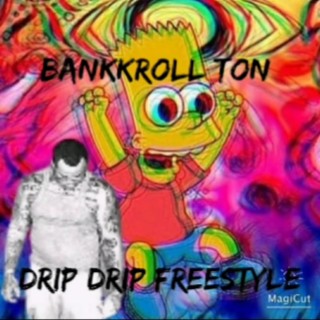 Drip Drop Freestyle