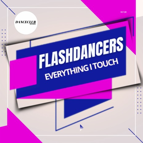 Everything I Touch (Extended Mix) | Boomplay Music