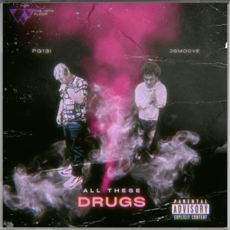 All These Drugs ft. JSmoove | Boomplay Music