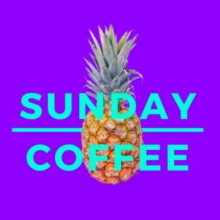 Sunday Coffee