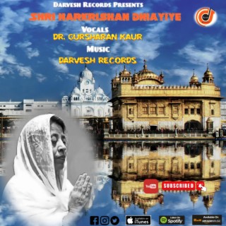 Gurbani Music | Shri Har krishan Dhiayiye | DR Gursharan Kaur | DK Darvesh