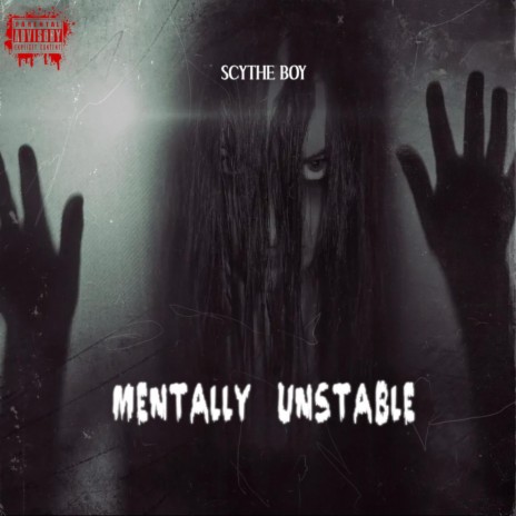 MENTALLY UNSTABLE | Boomplay Music