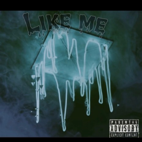 Like Me ft. Trill pacalipse | Boomplay Music