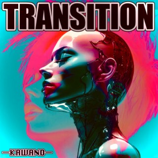 Transition (Extended Mix)