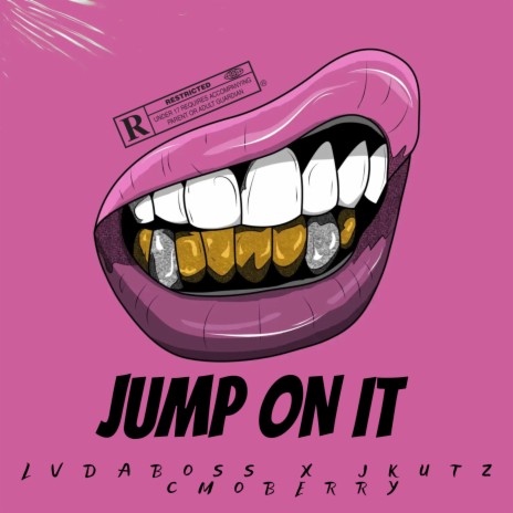 JUMP ON IT ft. JKUTZ & CMOBERRY