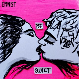 Be Quiet lyrics | Boomplay Music