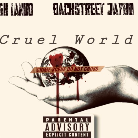 Cruel World ft. Backstreet jaybo | Boomplay Music