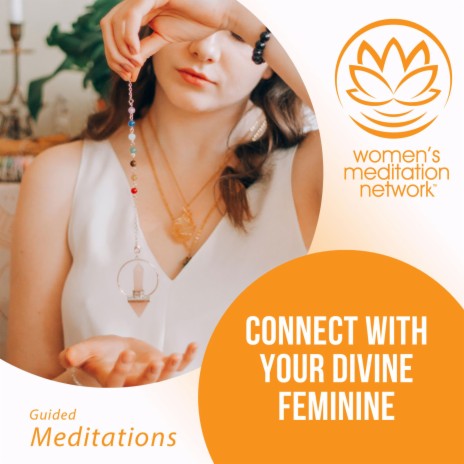 Connect With Your Divine Feminine
