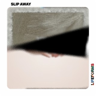 Slip Away