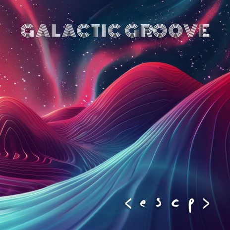 Galactic Groove | Boomplay Music