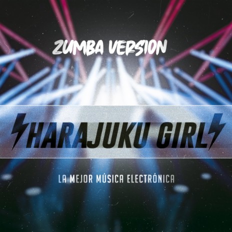 Harajuku Girl ft. La Mejor Música Electrónica | Boomplay Music