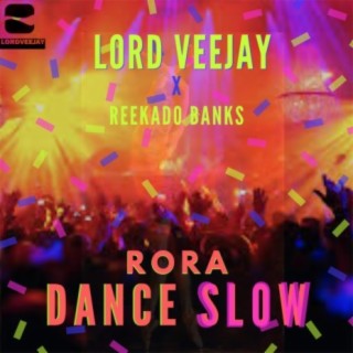 Rora [Dance Slow] ft. Reekado Banks lyrics | Boomplay Music