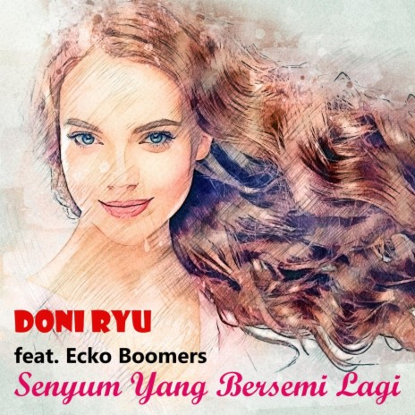 Senyum Yang Bersemi Lagi (feat. Ecko Boomers) | Boomplay Music