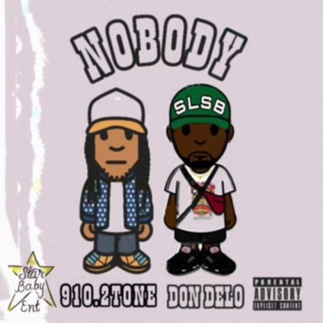 Nobody ft. 910.2TONE | Boomplay Music