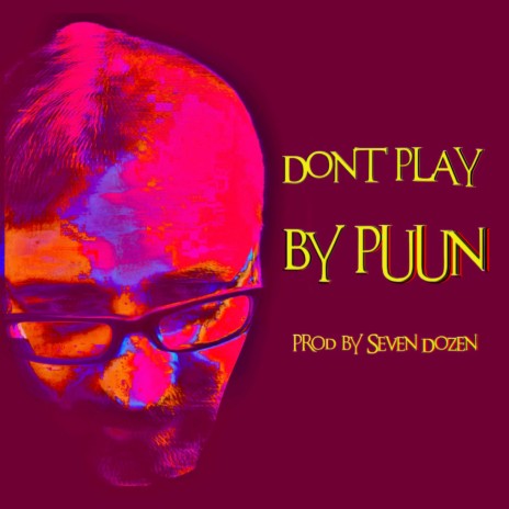 Don't Play | Boomplay Music