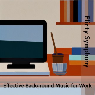 Effective Background Music for Work