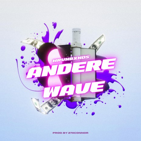 Andere Wave ft. 270Connor