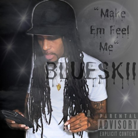 Make Em Feel Me | Boomplay Music