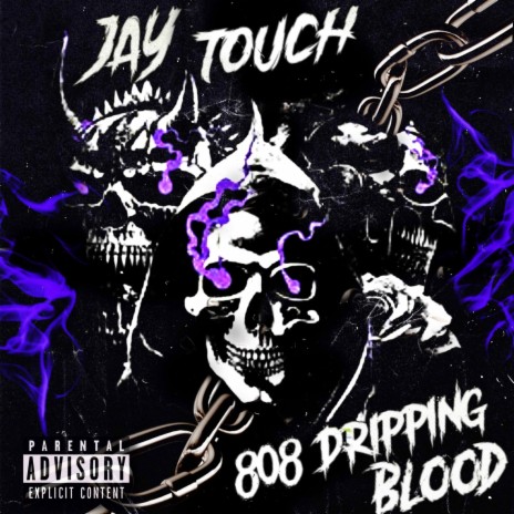 808 DRIPING BLOOD (DEATH MIXX BY JAY TOUCH PRODUCTIONS) | Boomplay Music