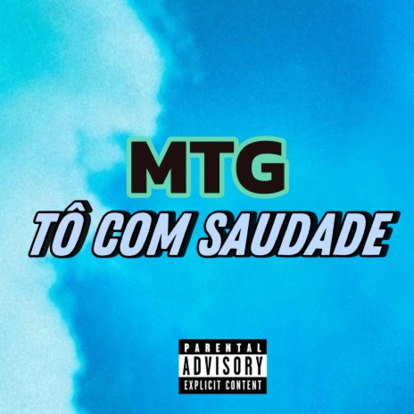 MTG TO COM SAUDADE ft. Luka G | Boomplay Music