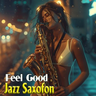 Feel Good Jazz Saxofon