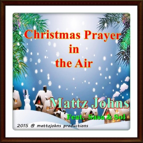 Christmas Prayer in the Air (feat. Sasa & Sol) | Boomplay Music