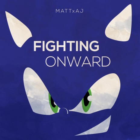 Fighting Onward (From Sonic Forces) | Boomplay Music