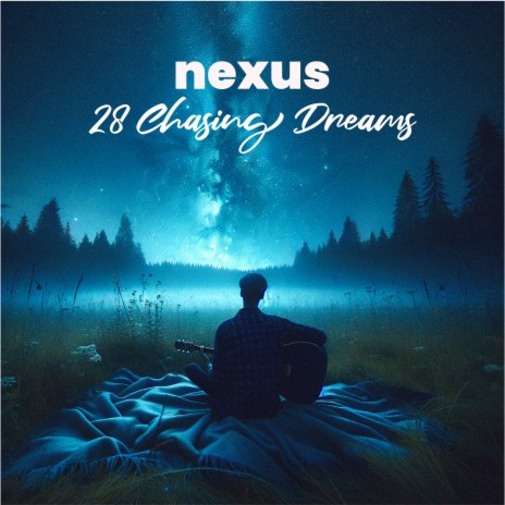28 Chasing Dreams | Boomplay Music