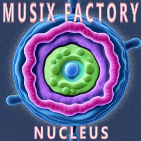 Nucleus | Boomplay Music