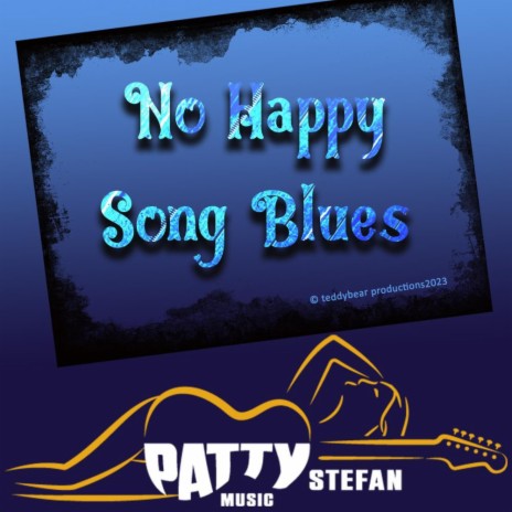 No Happy Song Blues | Boomplay Music