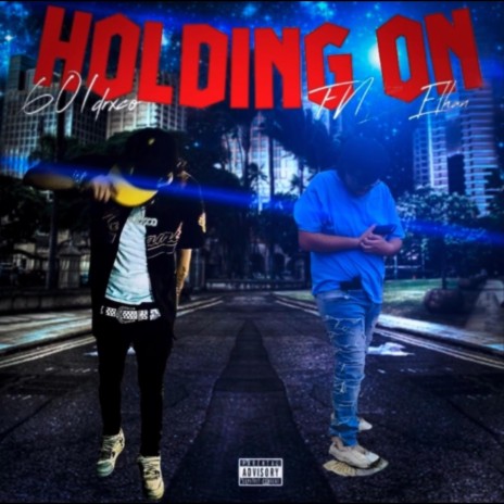 Holding On ft. 601drxco | Boomplay Music