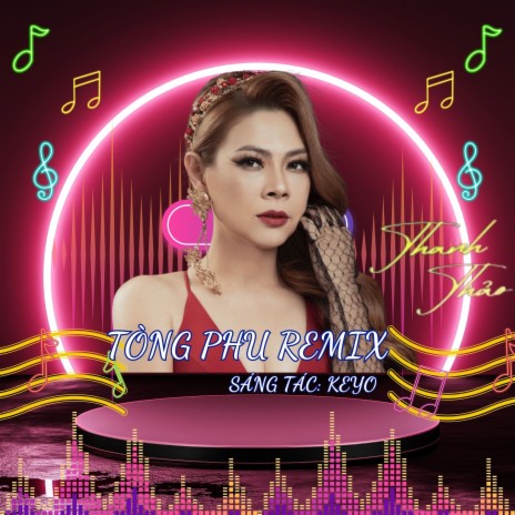 Tòng Phu Remix | Boomplay Music